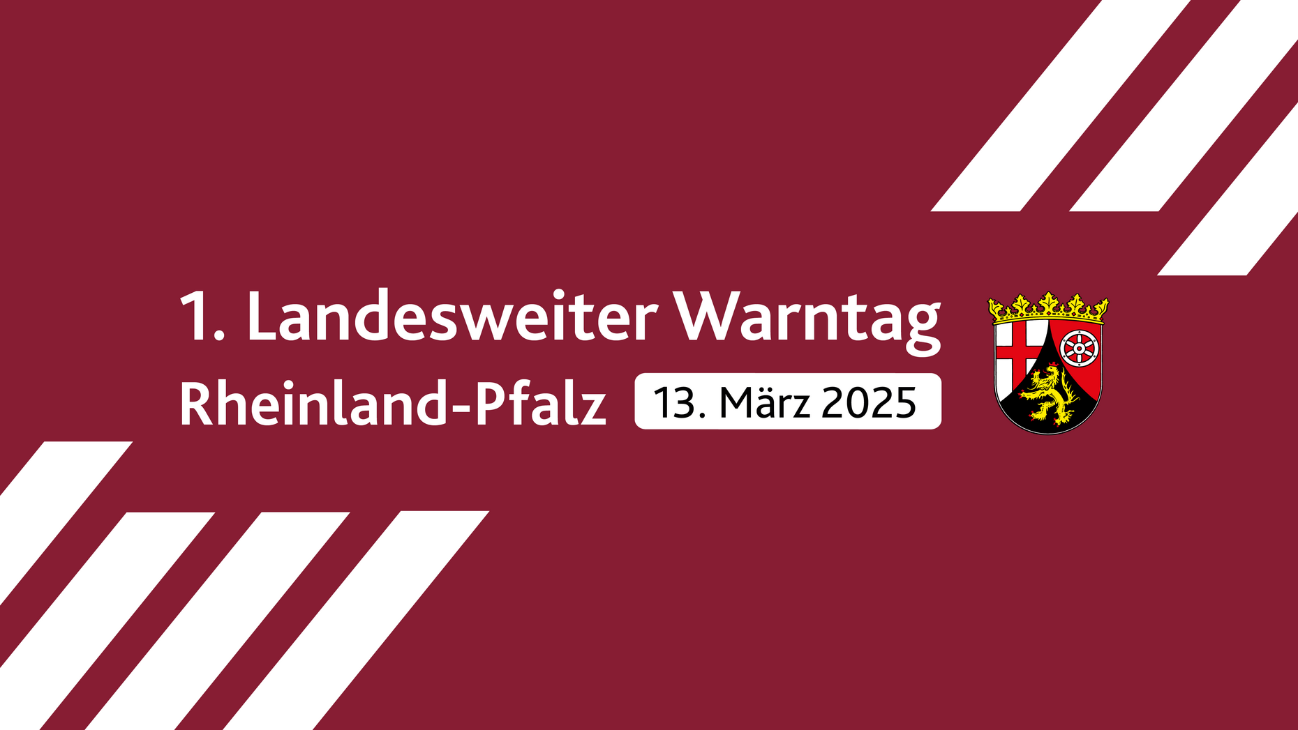 Rotes Banner mit weißer Schrift. In der Mitte des Bildes steht: 1. Landesweiter Warntag Rheinland-Pfalz, 13. März 2025.
